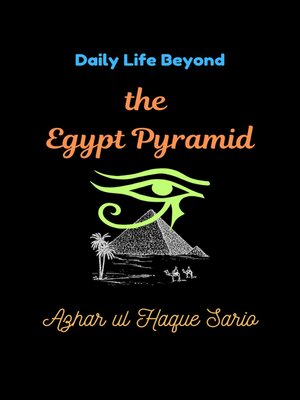 cover image of Daily Life Beyond the Egypt Pyramid